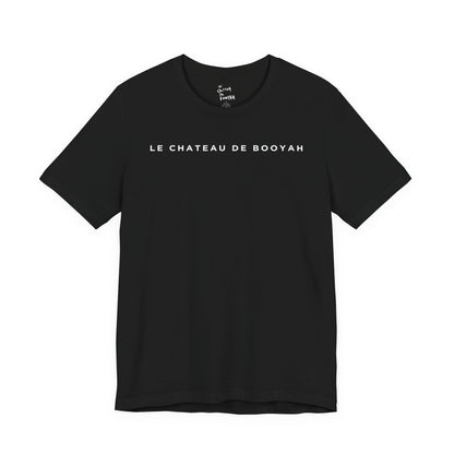 Le Chateau De Booyah Short Sleeve Tee