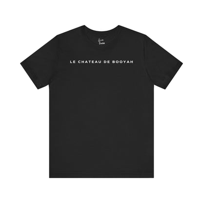 Le Chateau De Booyah Short Sleeve Tee
